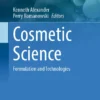 Cosmetic Science : Formulation and Technologies