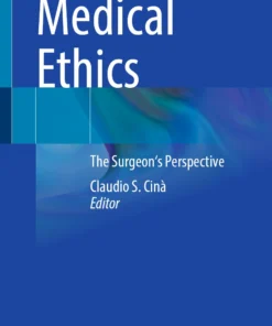 Medical Ethics : The Surgeon’s Perspective