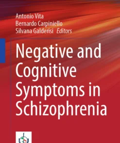 Negative and Cognitive Symptoms in Schizophrenia :