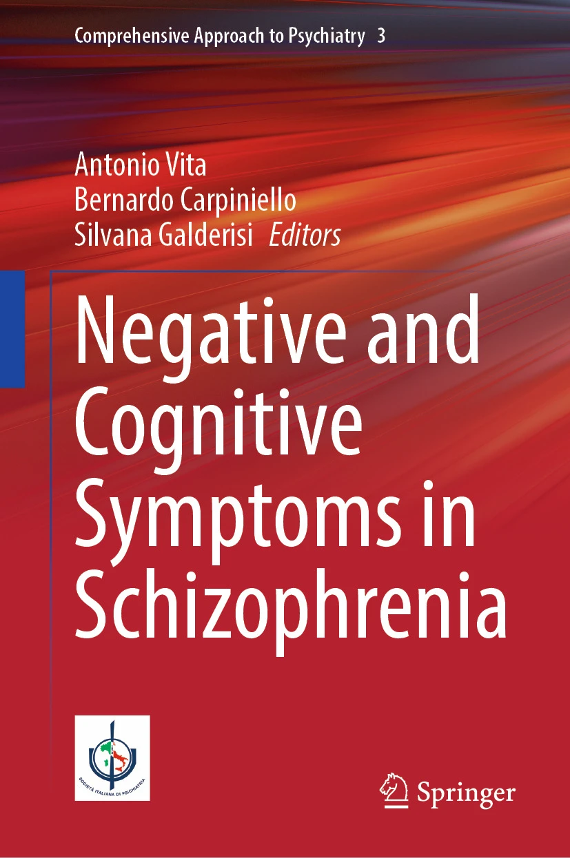Negative and Cognitive Symptoms in Schizophrenia : Negative and Cognitive Symptoms in Schizophrenia :