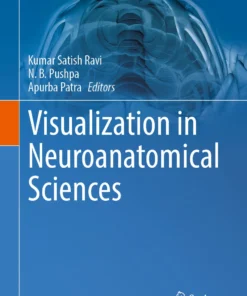 Visualization in Neuroanatomical Sciences :