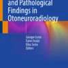 Atlas of Normal and Pathological Findings in Otoneuroradiology :