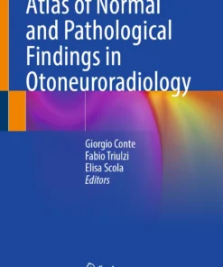 Atlas of Normal and Pathological Findings in Otoneuroradiology :