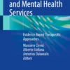 Telepsychotherapy and Mental Health Services : Evidence-based Therapeutic Approaches