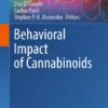 Behavioral Impact of Cannabinoids :
