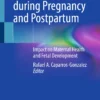 Maternal Stress during Pregnancy and Postpartum : Impact on Maternal Health and Fetal Development