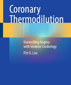 Coronary Thermodilution : Unravelling Angina with Invasive Cardiology