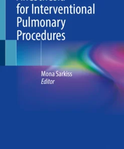 Anesthesia for Interventional Pulmonary Procedures :