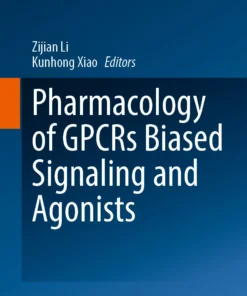 Pharmacology of GPCRs Biased Signaling and Agonists :