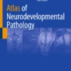 Atlas of Neurodevelopmental Pathology :