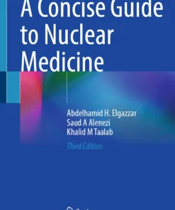 A Concise Guide to Nuclear Medicine :