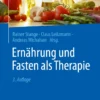 Ernährung und Fasten als Therapie