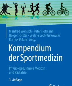 Kompendium der Sportmedizin : Physiologie, Innere Medizin und Pädiatrie