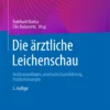 Die ärztliche Leichenschau : Rechtsgrundlagen, praktische Durchführung, Problemlösungen Die ärztliche Leichenschau : Rechtsgrundlagen, praktische Durchführung, Problemlösungen
