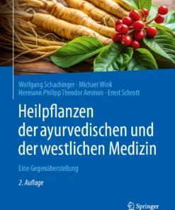 Heilpflanzen der ayurvedischen und der westlichen Medizin : Eine Gegenüberstellung