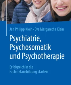 Psychiatrie, Psychosomatik und Psychotherapie : Erfolgreich in die Facharztausbildung starten