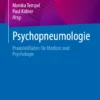 Psychopneumologie : Praxisleitfaden für Medizin und Psychologie