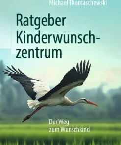 Ratgeber Kinderwunschzentrum : Der Weg zum Wunschkind