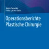 Operationsberichte Plastische Chirurgie