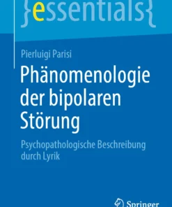 Phänomenologie der bipolaren Störung : Psychopathologische Beschreibung durch Lyrik