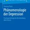Phänomenologie der Depression : Psychopathologische Beschreibung durch Kunst
