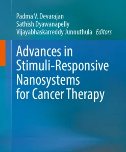 Advances in Stimuli-Responsive Nanosystems for Cancer Therapy :