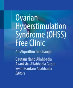 Ovarian Hyperstimulation Syndrome (OHSS) Free Clinic : An Algorithm for Change