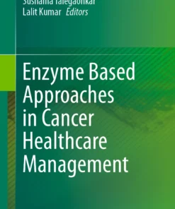 Enzyme Based Approaches in Cancer Healthcare Management :