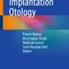 Advances in Implantation Otology :