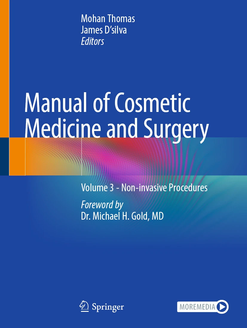 Manual of Cosmetic Medicine and Surgery : Volume 3 – Non-invasive Procedures Manual of Cosmetic Medicine and Surgery : Volume 3 – Non-invasive Procedures