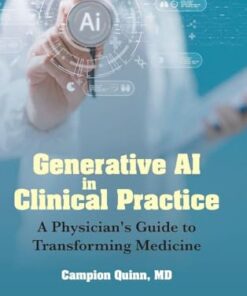 Generative Ai In Clinical Practice: A Physician’s Guide To Transforming Medicine (PDF)