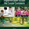 Advancing the Science of Implementation across the Cancer Continuum (PDF) Advancing the Science of Implementation across the Cancer Continuum (PDF)