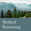 Medical Reasoning (EPUB) Medical Reasoning (EPUB)