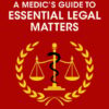 A Medic’s Guide to Essential Legal Matters (EPUB)