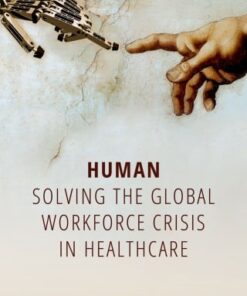 Human: Solving the global workforce crisis in healthcare (PDF)