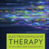 Electroconvulsive Therapy in Children and Adolescents (EPUB)