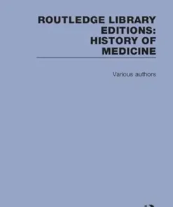 Routledge Library Editions: History of Medicine (PDF)