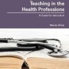 Strategies for Clinical Teaching in the Health Professions (PDF)