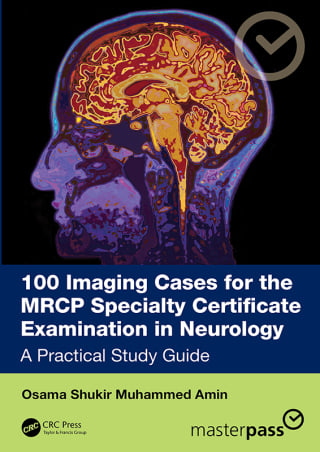 100 Imaging Cases for the MRCP Specialty Certificate Examination in Neurology (EPUB) 100 Imaging Cases for the MRCP Specialty Certificate Examination in Neurology (EPUB)