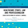 Healthcare Ethics, Law and Professionalism (PDF)