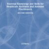 Essential Knowledge and Skills for Healthcare Assistants and Assistant Practitioners, 2nd Edition (PDF)
