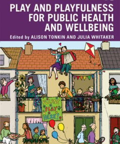 Play and playfulness for public health and wellbeing (PDF)