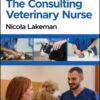 The Consulting Veterinary Nurse, 2nd Edition (EPUB)