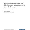 Intelligent Systems for Healthcare Management and Delivery (PDF)