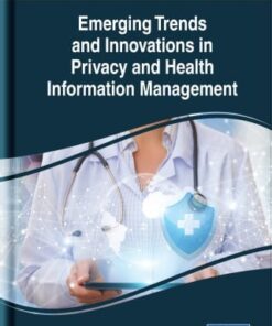 Emerging Trends and Innovations in Privacy and Health Information Management (PDF)