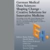 German Medical Data Sciences: Shaping Change – Creative Solutions for Innovative Medicine (PDF) German Medical Data Sciences: Shaping Change – Creative Solutions for Innovative Medicine (PDF)