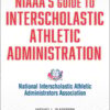 NIAAA’s Guide to Interscholastic Athletic Administration, 2nd Edition (EPUB)