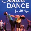 Creative Dance for All Ages, 3rd Edition (EPUB)