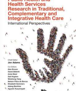Public Health and Health Services Research in Traditional, Complementary and Integrative Health Care: International Perspectives (PDF)