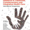 Public Health and Health Services Research in Traditional, Complementary and Integrative Health Care: International Perspectives (EPUB)